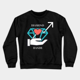 Diamond hands stock market bullish Crewneck Sweatshirt